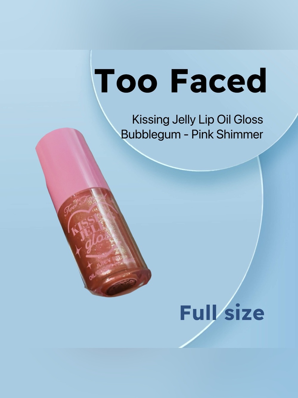 🇺🇸🆕NWOB TOO FACED |FULL| Bubblegum Kissing Jelly Non-Sticky Lip Oil Gloss*